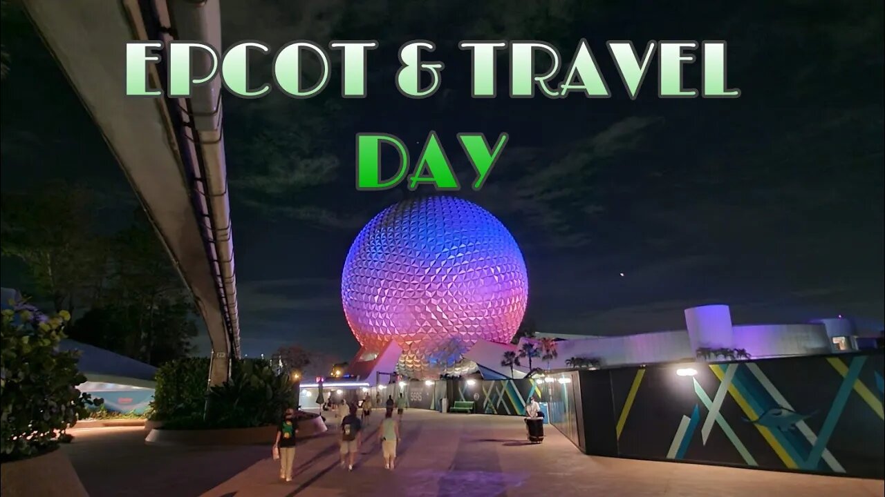 TRAVEL DAY TO EPCOT