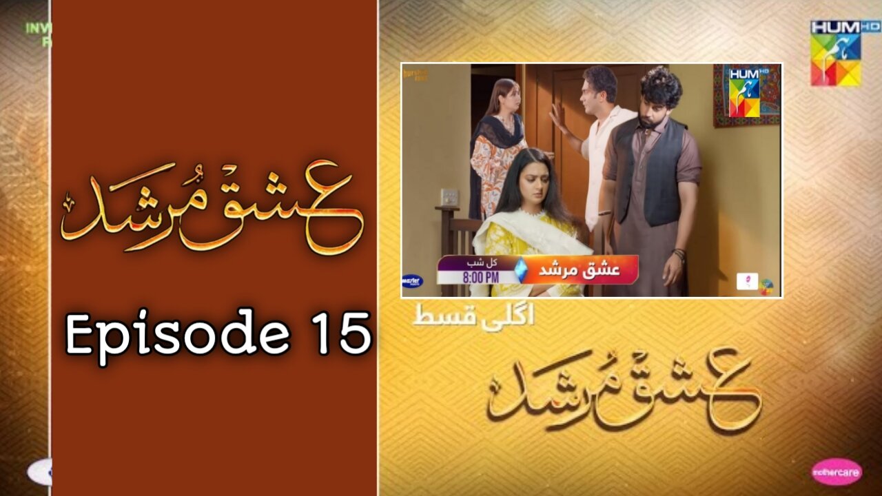 Ishq Murshid | EP 15 | Ishq Murshid Drama Episode 15