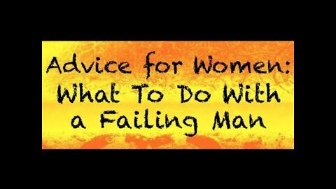 Advice for Women What To Do With A Failing Man - Coach Red Pill (CRP Classics)