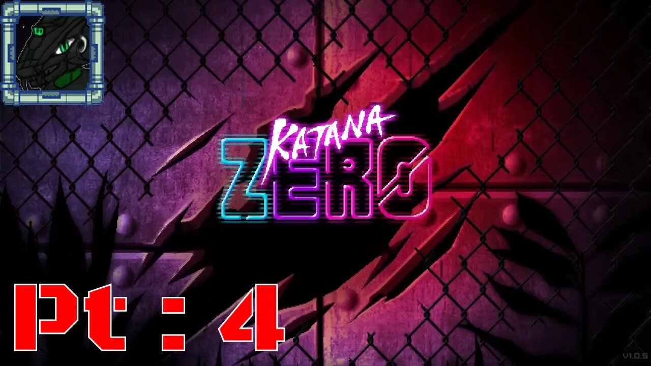 Katana ZERO Pt 4 {I choose Death, wait... for me or them?}