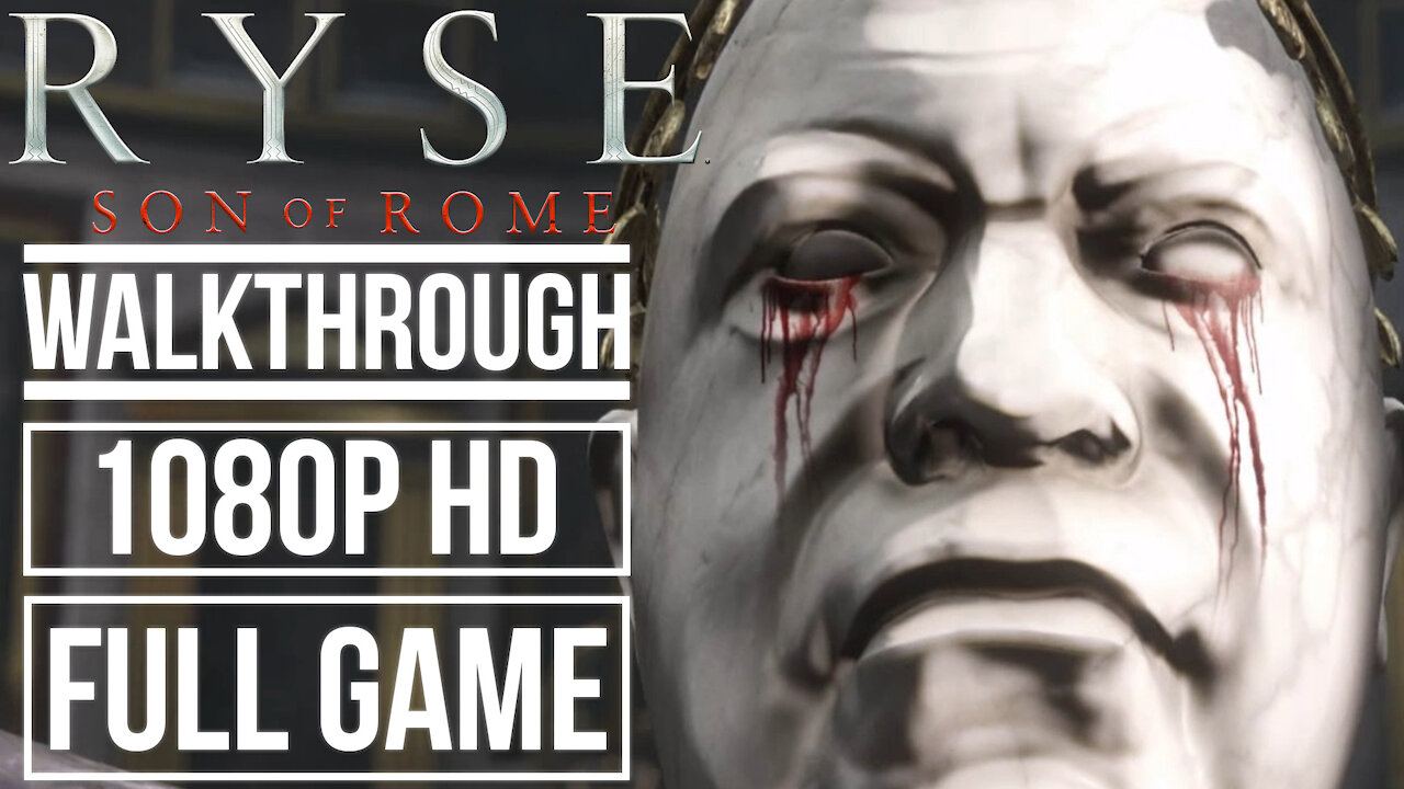 RYSE SON OF ROME FULL GAME Gameplay Walkthrough No Commentary [1080p HD]