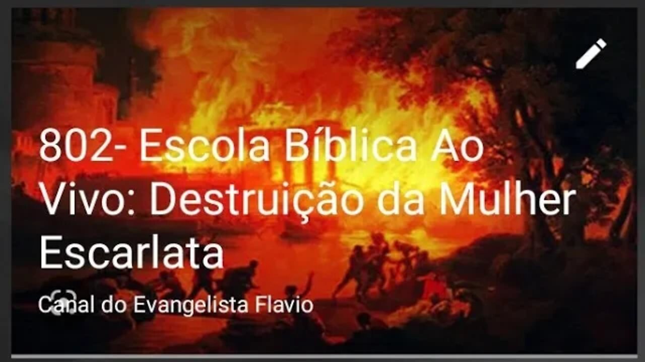 802- Escola Bíblica Ao Vivo: Destruição da Mulher Escarlata