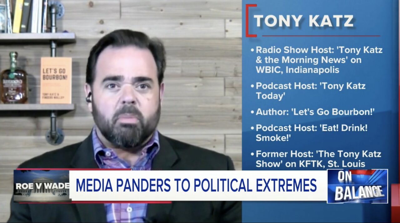 Media Panders To Political Extremes - Tony Katz on On Balance with Leland Vittert