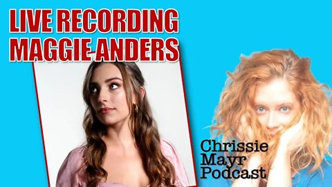 LIVE Chrissie Mayr Podcast with Maggie Anders aka Liberty Anders