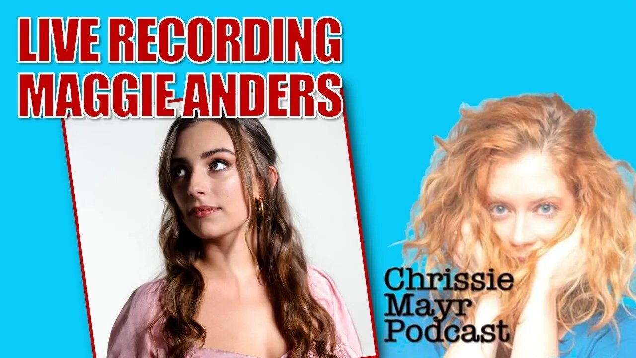 LIVE Chrissie Mayr Podcast with Maggie Anders aka Liberty Anders