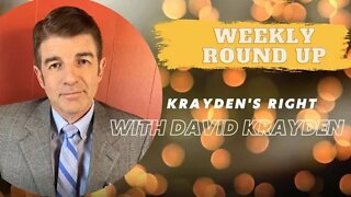 Krayden's Right with David Krayden Weekly Roundup Broadcast 9