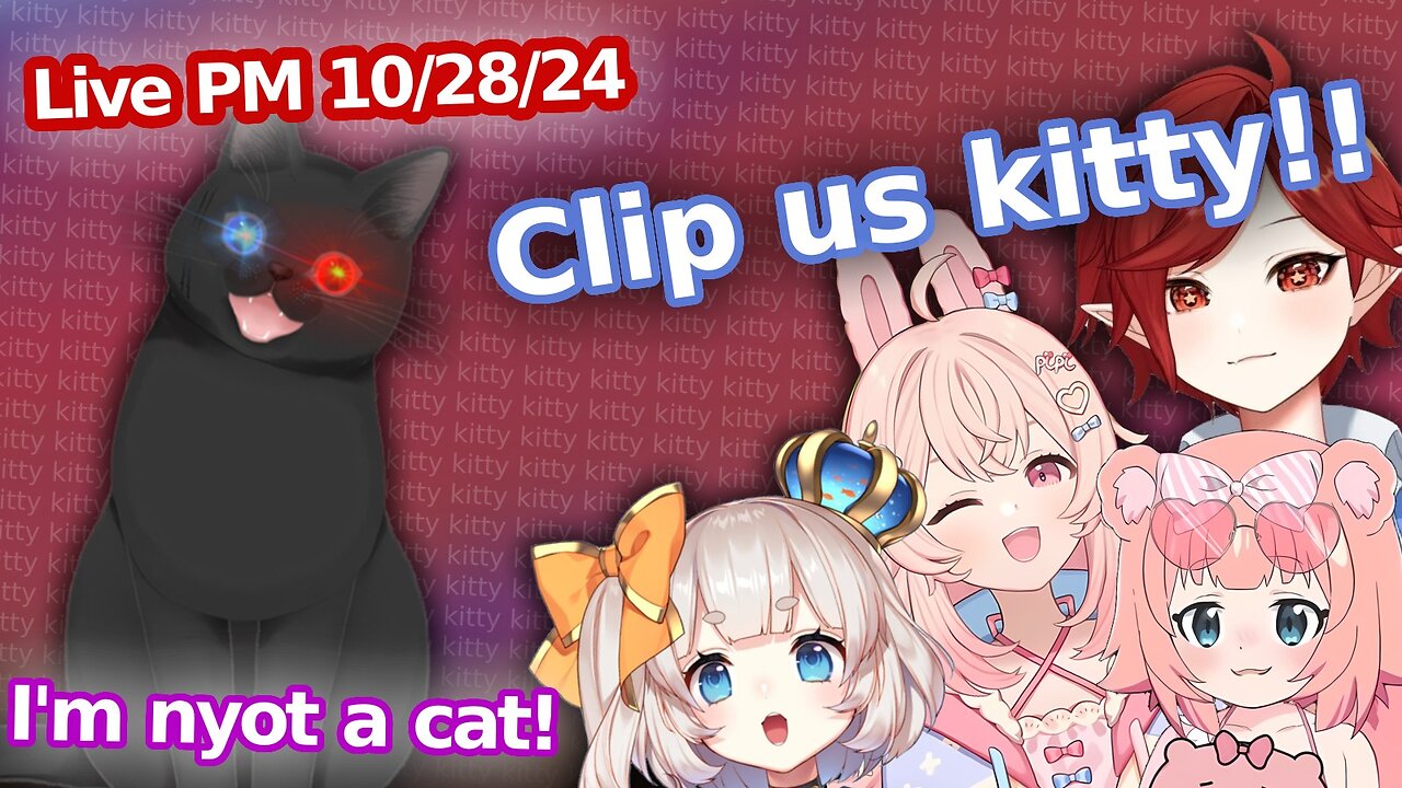 Looking to clip Pippa, Chromu, Hinabobina, MariMari_EN!! (LIVE PM 10/28/24)