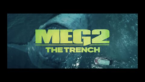 MEG 2: THE TRENCH - OFFICIAL TRAILER