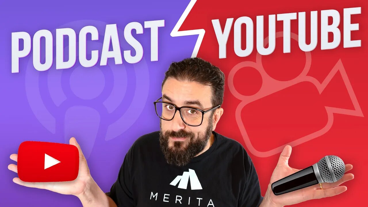 PODCAST vs YOUTUBE: Come scegliere tra AUDIO e VIDEO