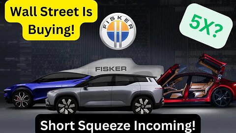 Wall Street Is Bullish Fisker ($FSR), Short Squeeze Coming!