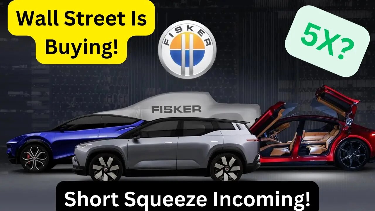 Wall Street Is Bullish Fisker ($FSR), Short Squeeze Coming!