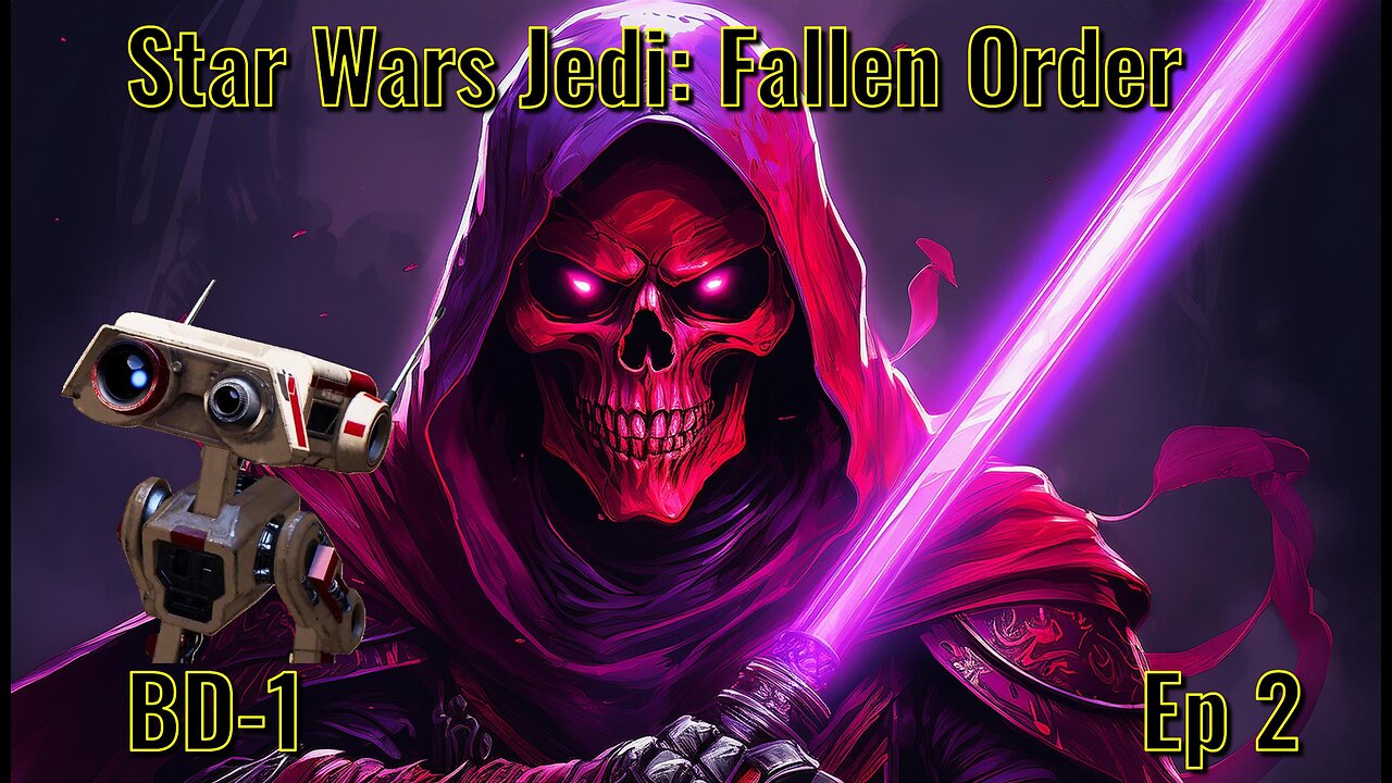 Star Wars Jedi Fallen Order Ep 2: BD 1