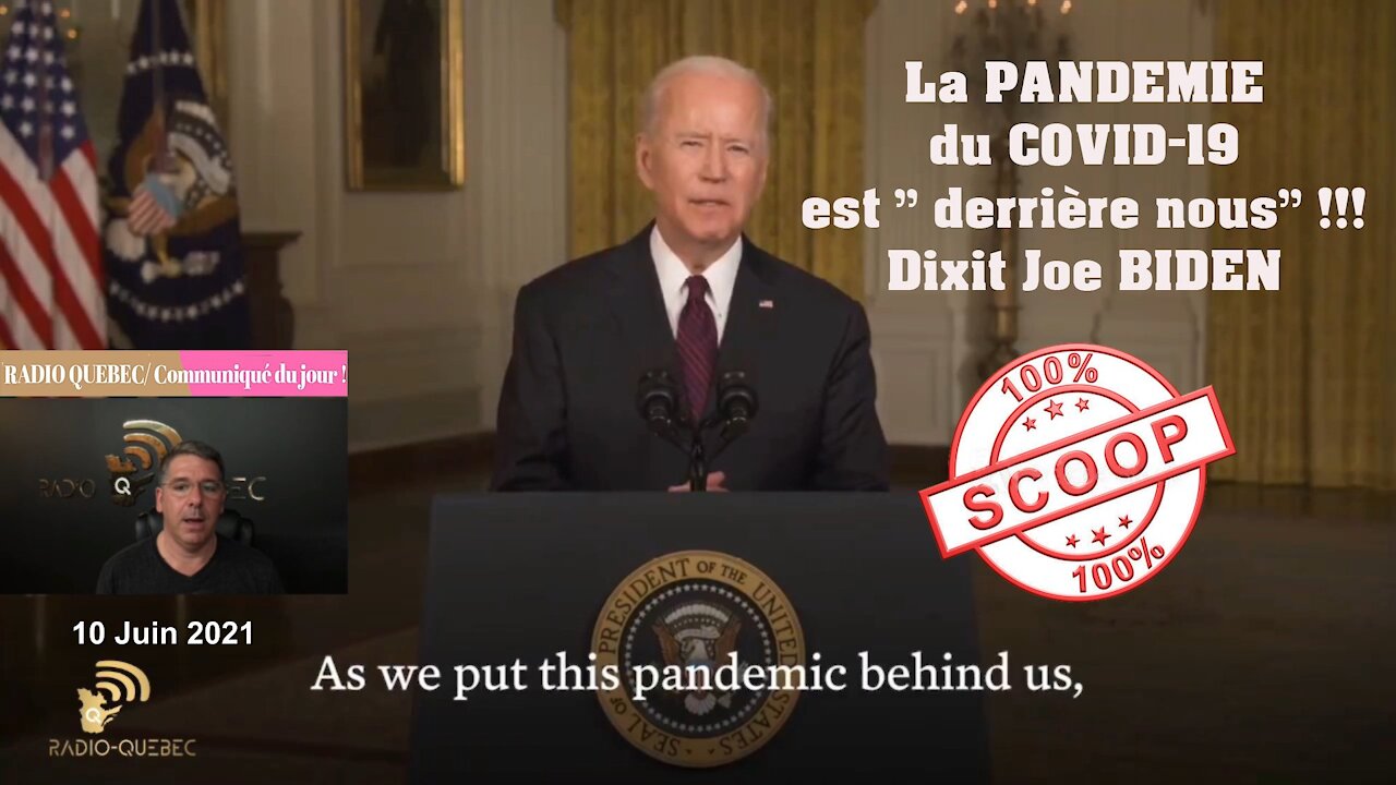 La Pandémie du Covid-19 est terminée déclare Joe BIDEN ! (HD 720) Lire descriptif.