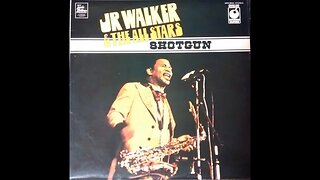 JR Walker & the All Stars "Shotgun"