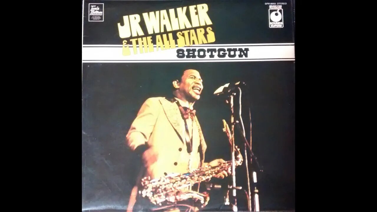 JR Walker & the All Stars "Shotgun"