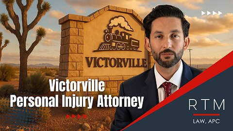 RTM Law, APC Personal Injury Attorney Victorville