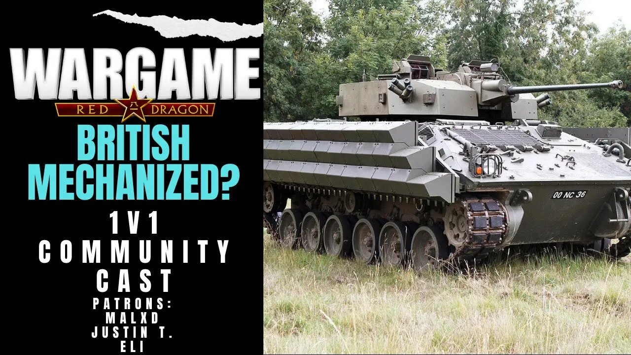 British Mechanized? - Community Cast | Wargame Red Dragon Multiplayer