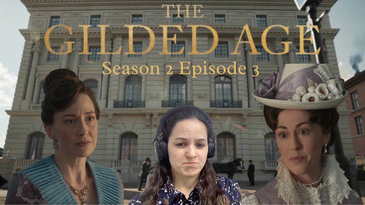 The Gilded Age First Watch Reaction S02-E03, The Cat is Out of the Bag