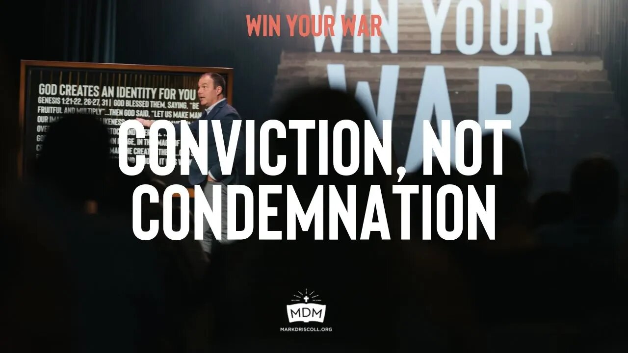 Conviction, Not Condemnation