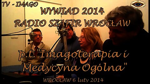 LECZENIE CHORÓB PSYCHICZNYCH W HOMEOPATII I IMAGOTERAPII I INNE METODY LECZNICZE /2014 © TV IMAGO