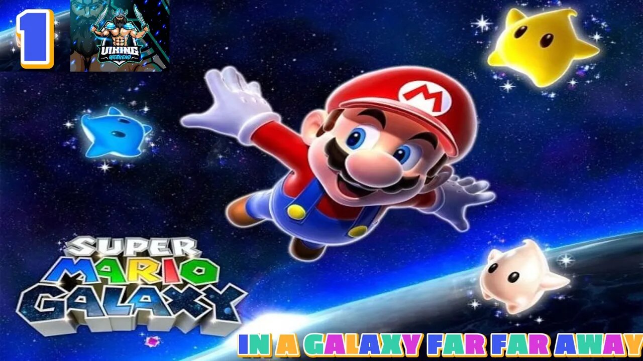 Super Mario Galaxy Playthrough Part 1: In a Galaxy Far Far Away