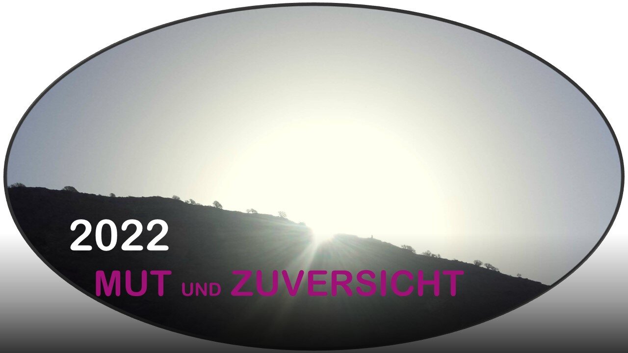 2022 - Mut und Zuversicht (Gottes Gedanken über uns)