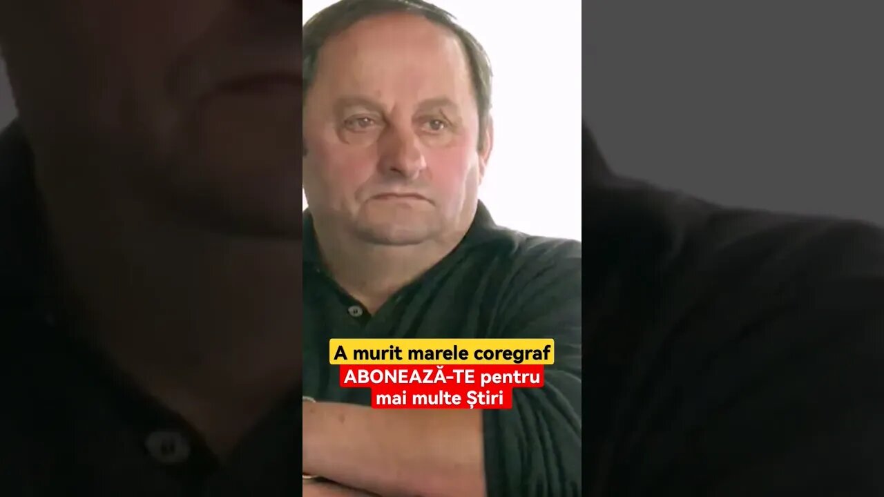 A murit marele coregraf