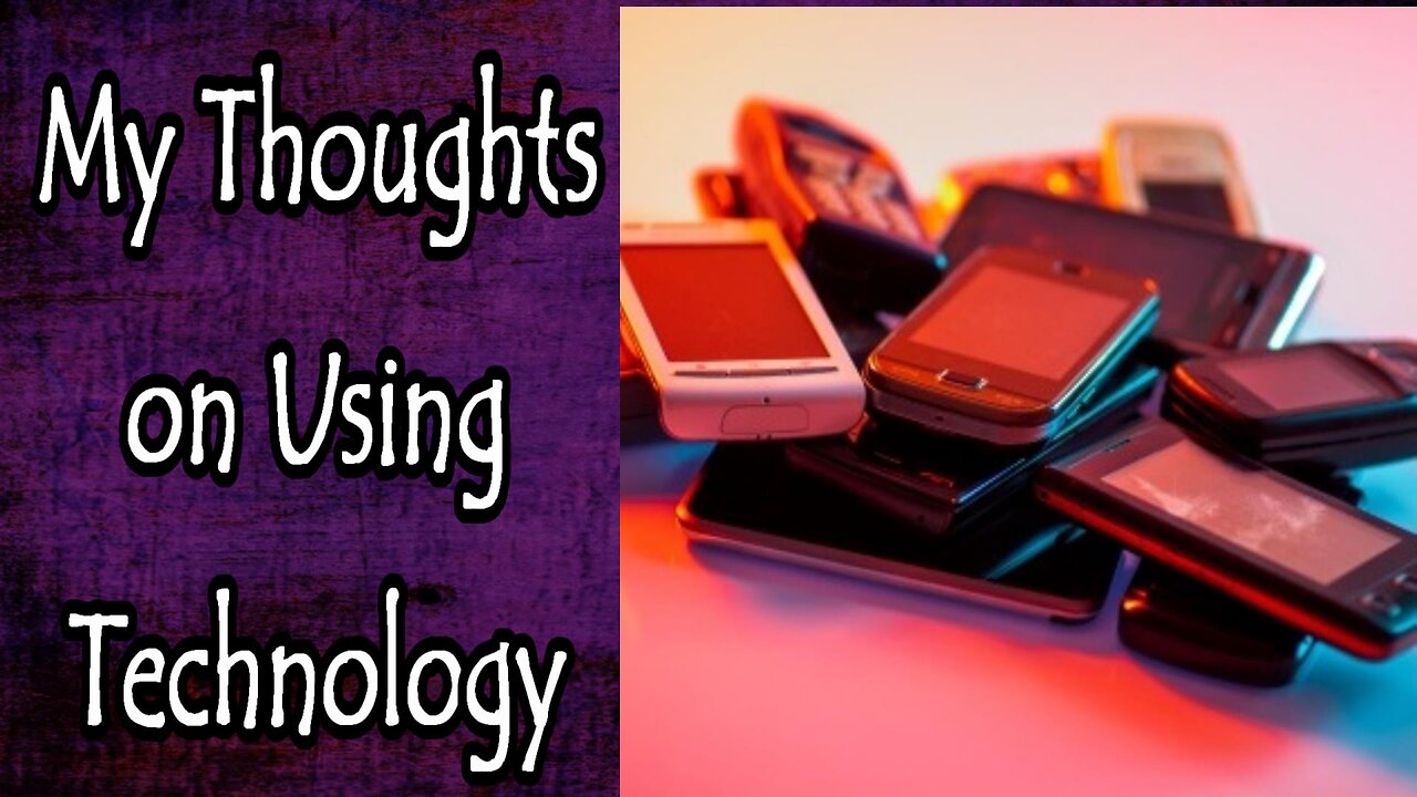 My Thoughts on Technology