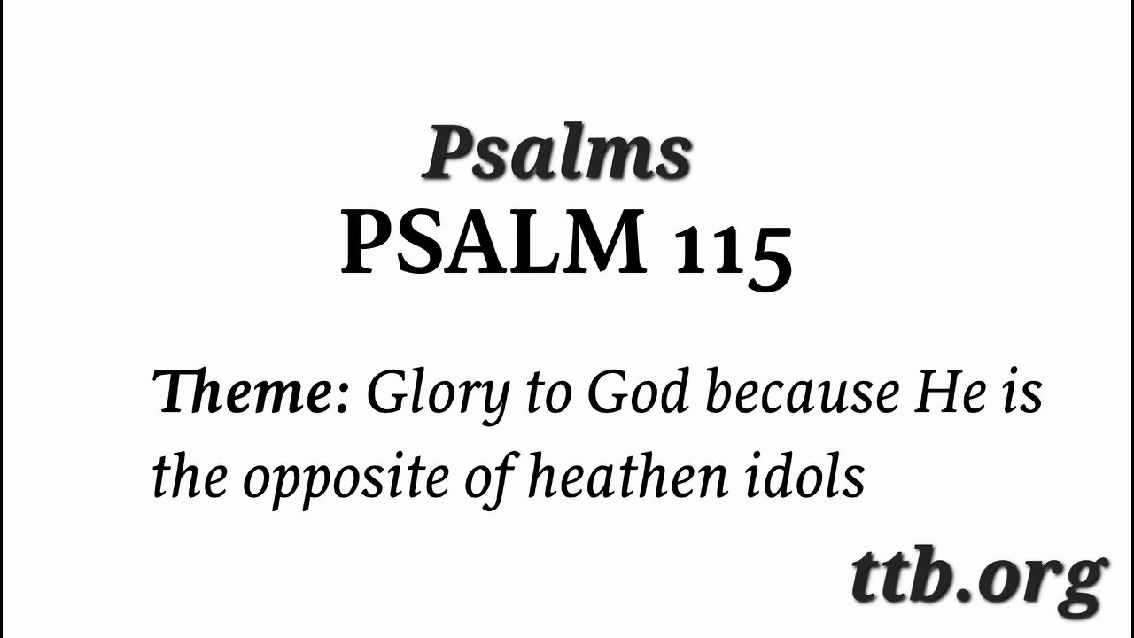 Psalm Chapter 115 (Bible Study)