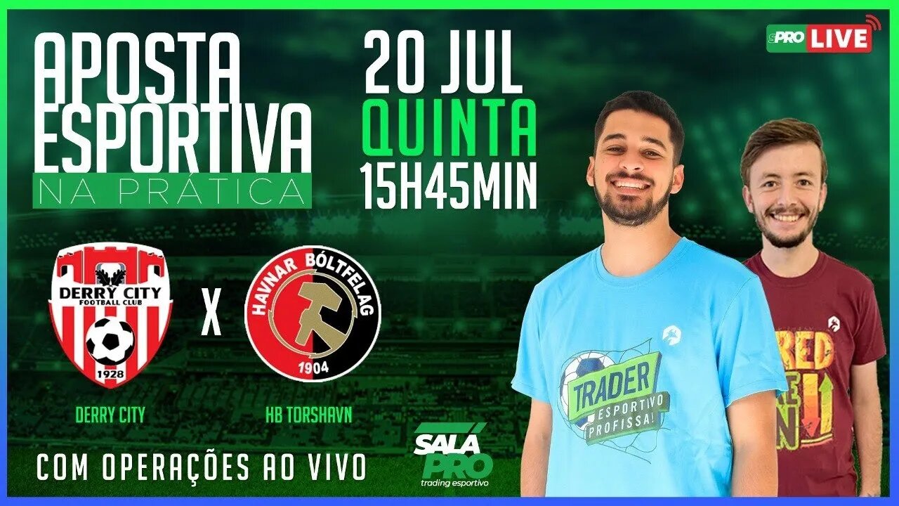 🔴Derry City x HB Torshavn - Live de Trading | AO VIVO