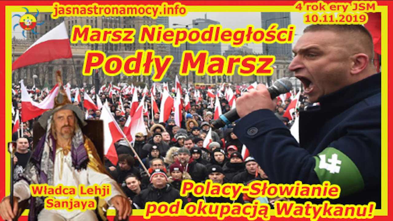 Marsz Niepodległości - Podły Marsz - Polacy-Słowianie pod okupacją Watykanu!