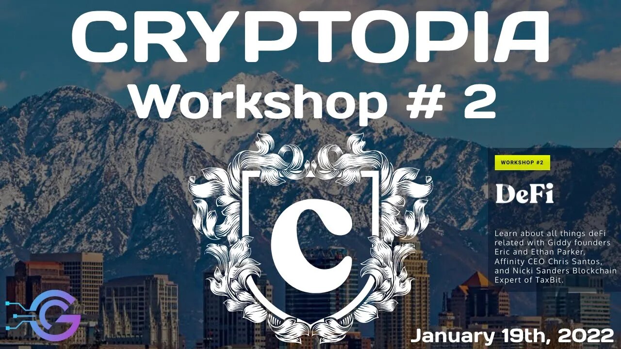 Cryptopia | Workshop #2 - DeFi with Scan, TaxBit, Giddy, & Affinity