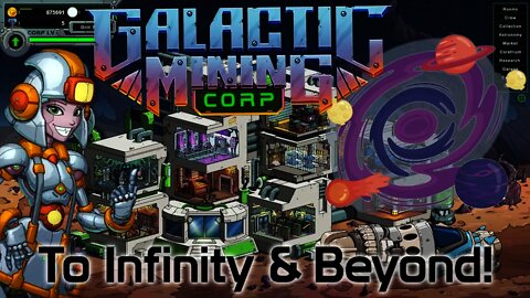 Galactic Mining Corp - To Infinity & Beyond!