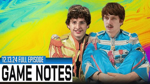 Game Notes - Episode 43 - 12.13.2024