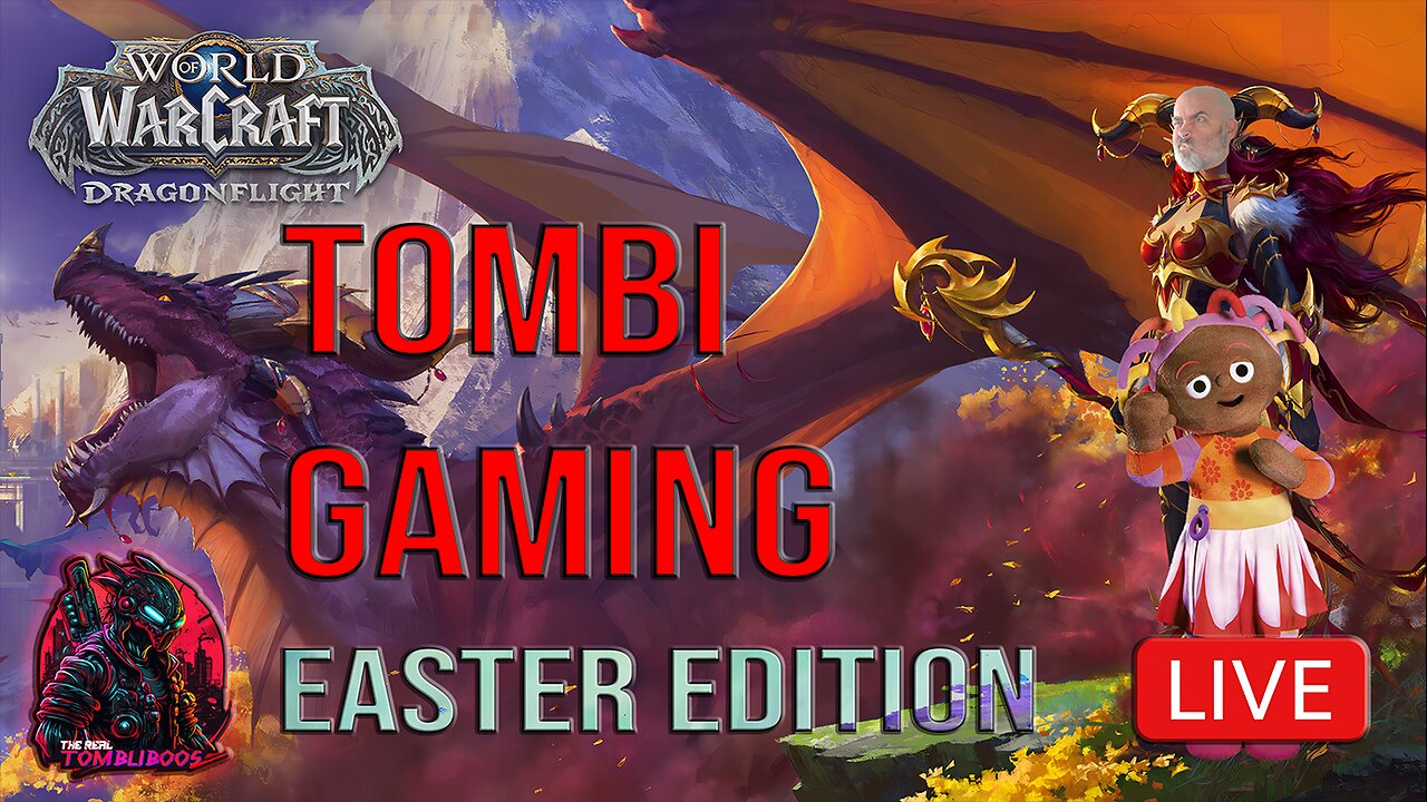 🧙‍♂️Tombi's Gaming | World Of Warcraft | HAPPY EASTER EDITION!! #FYF🧙‍♂️