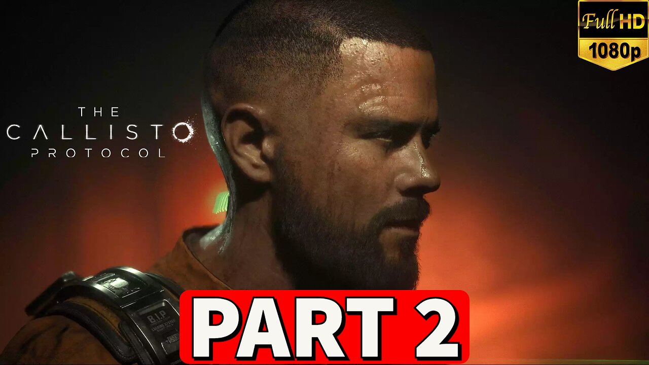 THE CALLISTO PROTOCOL Gameplay Walkthrough Part 2 [PS5] - No Commentary