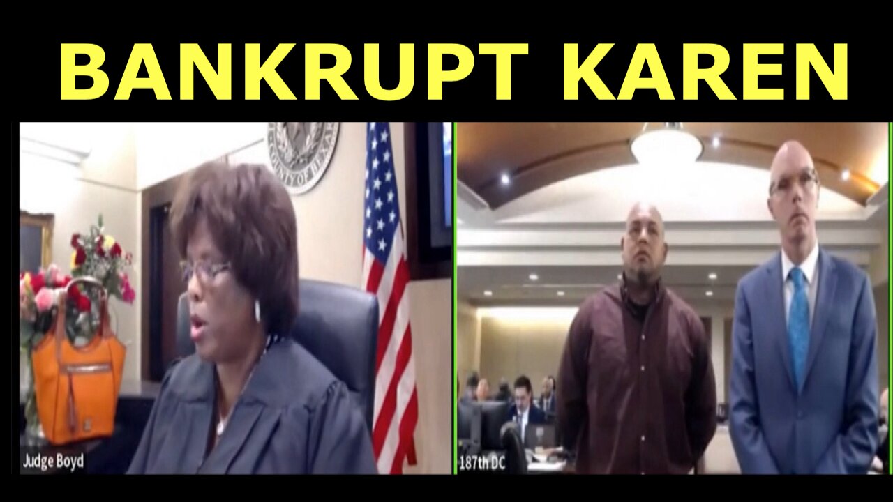 Judge Boyd has to deal with a bankrupt Karen!!!