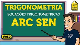 O que é um arco seno (arc sen) | Trigonometria