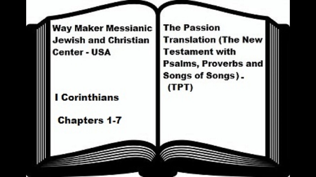 Bible Study - The Passion Translation - TPT - I Corinthians 1-7