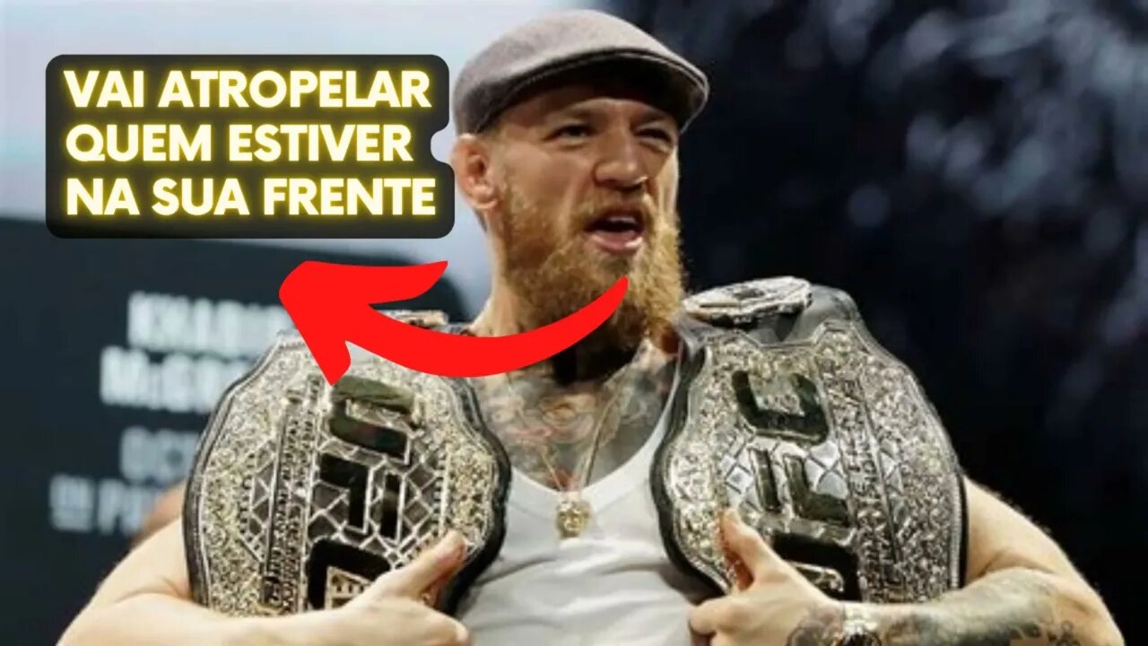 Conor MgGregor vai vir com tudo não importando quem é seu adversário
