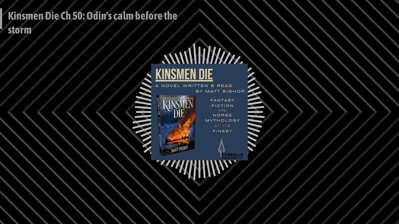 The Kinsmen Die Podcast - Kinsmen Die Ch 50: Odin's calm before the storm