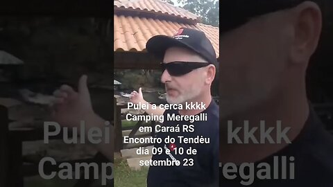 Pulei a carca kkk Camping Meregalli em Caraá RS. Encontro do Tendėu dia 9 e 10 set. 23 #acampar