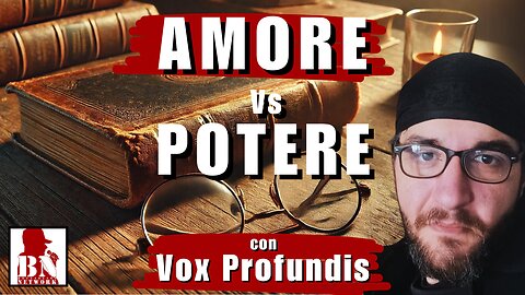 AMORE Vs POTERE | Citazioni di Vox Profundis