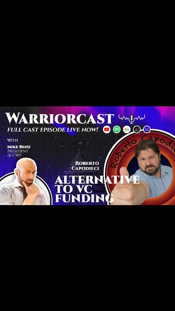 WarriorCast - Presents Roberto on "How To Fund" Blockchain Startups