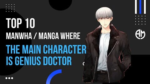 Top 10 Manhwa Manhua Where The Main Character Is Genius Doctor