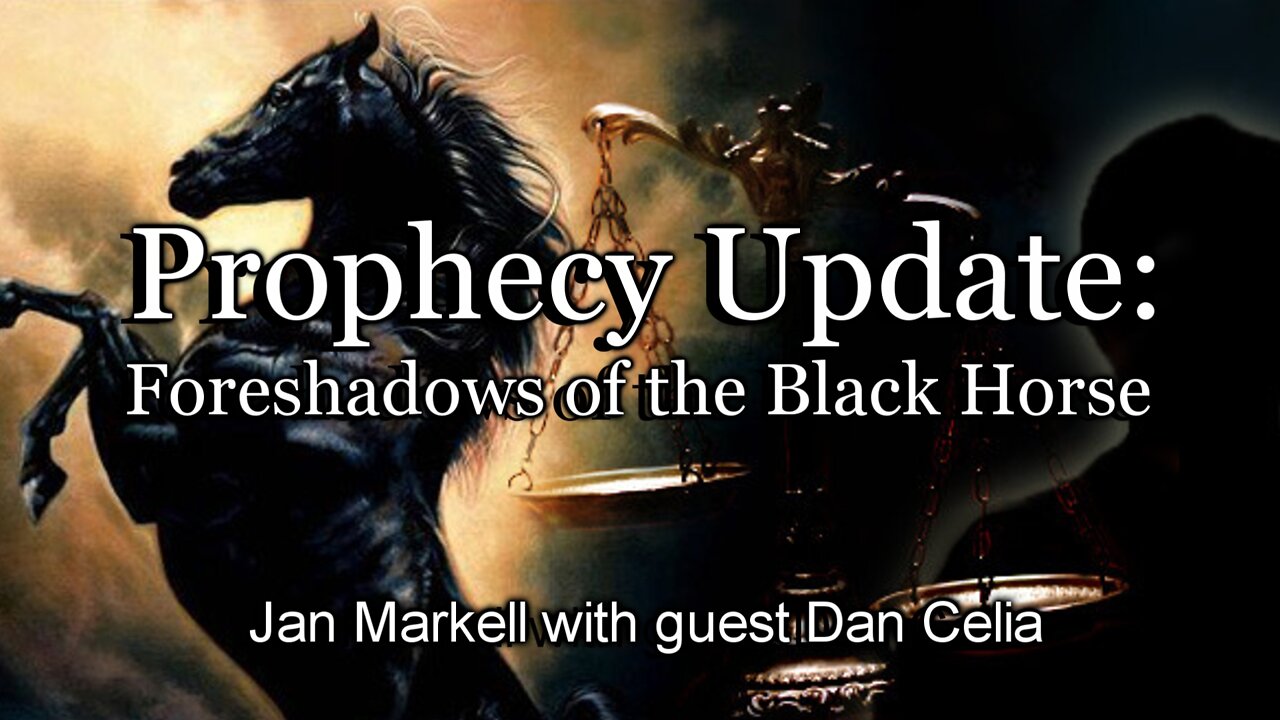 Prophecy Update: Foreshadows of the Black Horse