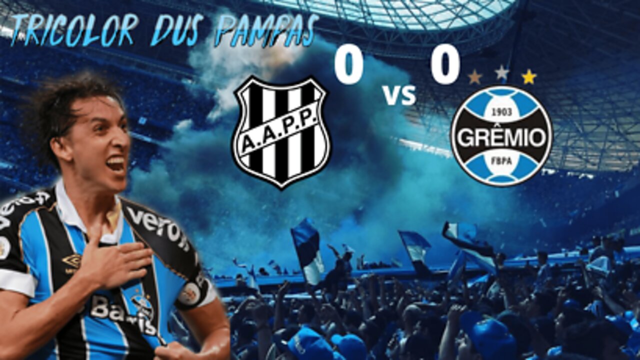 PONTE PRETA 0 X 0 GRÊMIO |MELHORES MOMENTOS|1ª RODADA BRASILEIRÃO SÉRIE B 2022| TRICOLOR DUS PAMPAS