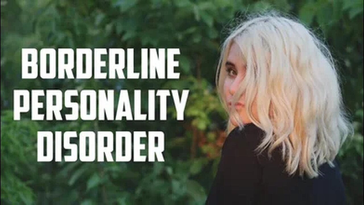 Borderline Personality Disorder