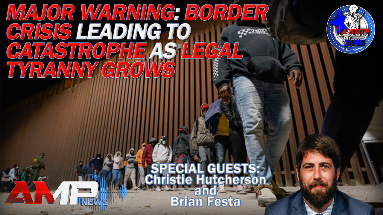 Major Warning: Border Crisis Leading to Catastrophe as Legal Tyranny Grows