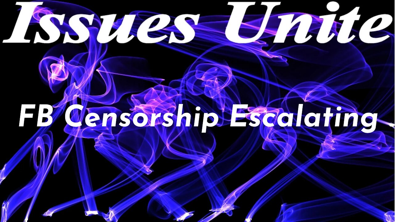 FB Censorship Escalating